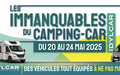 Du 20 au 24 mai 2025, les Immanquables du Camping-Car
