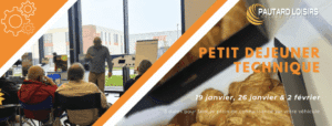 Lire la suite à propos de l’article Petit-déjeuner technique chez Pautard Loisirs !